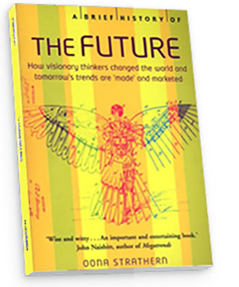 Book by Oona Strathern: A Brief History of the Future